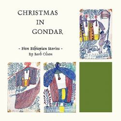Christmas in Gondar : Five Ethiopian Stories