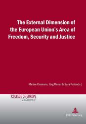 The External Dimension of the European Union's Area of Freedom, Security and Justice