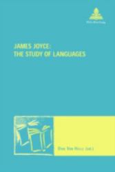 James Joyce: the Study of Languages : The Study of Languages