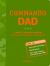 Commando Dad : A Basic Training Manual for the First Three Years of Fatherhood
