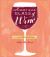 A Very Nice Glass of Wine : A Guided Journal