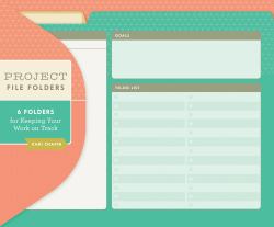 Project File Folders (Kari Chapin) : 6 Folders for Keeping Your Work on Track