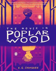 The House in Poplar Wood : (Fantasy Middle Grade Novel, Mystery Book for Middle School Kids)