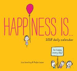 Happiness Is ... 2018 Daily Calendar