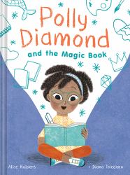 Polly Diamond and the Magic Book : Book 1