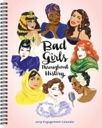 Bad Girls Throughout History 2019 Engagement Calendar