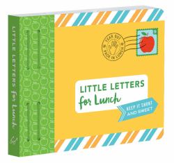 Little Letters for Lunch : Keep It Short and Sweet