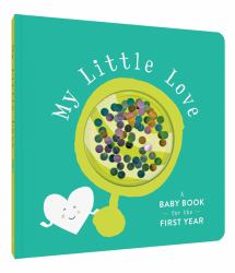 My Little Love : A Baby Book for the First Year (Baby Memory Book, Baby Shower Gifts, Baby Keepsake Book)
