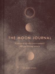 The Moon Journal : A Journey of Self-Reflection Through the Astrological Year