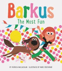 Barkus: the Most Fun : Book 3