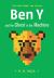 Ben y and the Ghost in the Machine : The Kids under the Stairs
