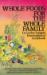 Whole Foods for the Whole Family : La Leche League International Cookbook