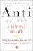 Anticancer : A New Way of Life
