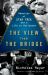 The View from the Bridge : Memories of Star Trek and a Life in Hollywood
