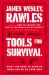Tools for Survival : What You Need to Survive When You're on Your Own