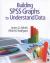 Building SPSS Graphs to Understand Data