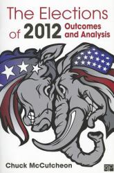 The Elections Of 2012 : Outcomes and Analysis