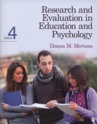 Research and Evaluation in Education and Psychology : Integrating Diversity with Quantitative, Qualitative, and Mixed Methods