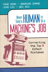 Never Send a Human to do a Machine′s Job : Correcting the Top 5 Edtech Mistakes