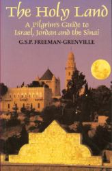 The Holy Land : A Historical Geography from the Persian to the Arab Conquest (536 B. C. -A. D. 640)