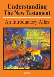 Understanding the New Testament : An Introductory Atlas