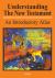 Understanding the New Testament : An Introductory Atlas