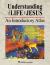 Understanding the Life of Jesus : An Introductory Atlas