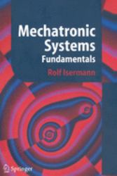 Mechatronic Systems : Fundamentals