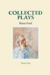 Collected Plays : Volume Three