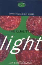 The Quality of Light : Modern Italian Short Stories