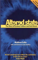 Altered State : The Story of Ecstasy Culture and Acid House
