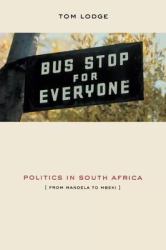 Politics in South Africa : From Mandela to Mbeki