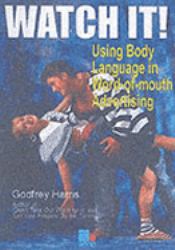 Watch It! : Using Body Language in Word-Of-Mouth Advertising
