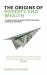 The Origins of Poverty and Wealth