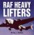 RAF Heavy Lifters