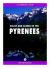 Walks and Climbs in the Pyrenees Walks and Climbs in the Pyrenees