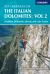 Via Ferratas of the Italian Dolomites: Vol 2 Vol. 2 : Southern Dolomites, Brenta and Lake Garda