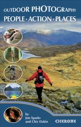 Outdoor Photography : Better Pictures for Outdoor Enthusiasts