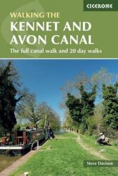 The Kennet and Avon Canal : The Full Canal Walk and 20 Day Walks