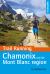 Trail Running - Chamonix and the Mont Blanc Region : 40 Routes in the Chamonix Valley, Italy and Switzerland
