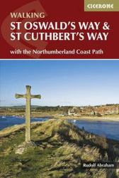 St Oswald's Way and St Cuthbert's Way : With the Northumberland Coast Path