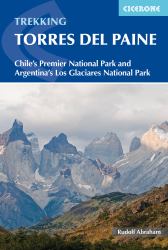 Torres Del Paine : Chile's Premier National Park and Argentina's Los Glaciares National Park
