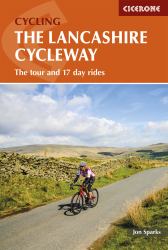 The Lancashire Cycleway : The Tour and 17 Day Rides