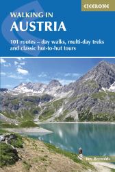 Walking in Austria : 101 Routes - Day Walks, Multi-Day Treks and Classic Hut-to-Hut Tours