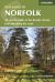Walking in Norfolk : 40 Circular Walks in the Broads, Brecks, Fens and along the Coast