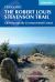 Trekking the Robert Louis Stevenson Trail : The GR70 Through the Cevennes/Massif Central