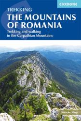 The Mountains of Romania : Trekking and Walking in the Carpathian Mountains