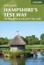 Walking Hampshire's Test Way : The Long-Distance Trail and 15 Day Walks