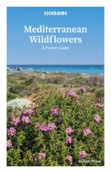 Mediterranean Wildflowers : How to Identify over 200 Flowers