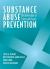 Substance Abuse Prevention : The Intersection of Science and Practice